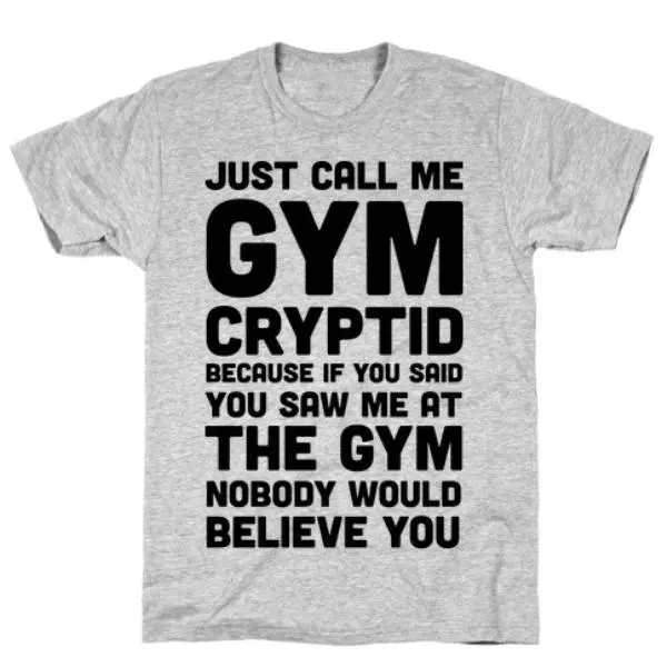 JUST CALL ME GYM CRYPTID GREY T-SHIRT