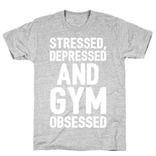 STRESSED DEPRESSED AND GYM WHITE PRINT T-SHIRT